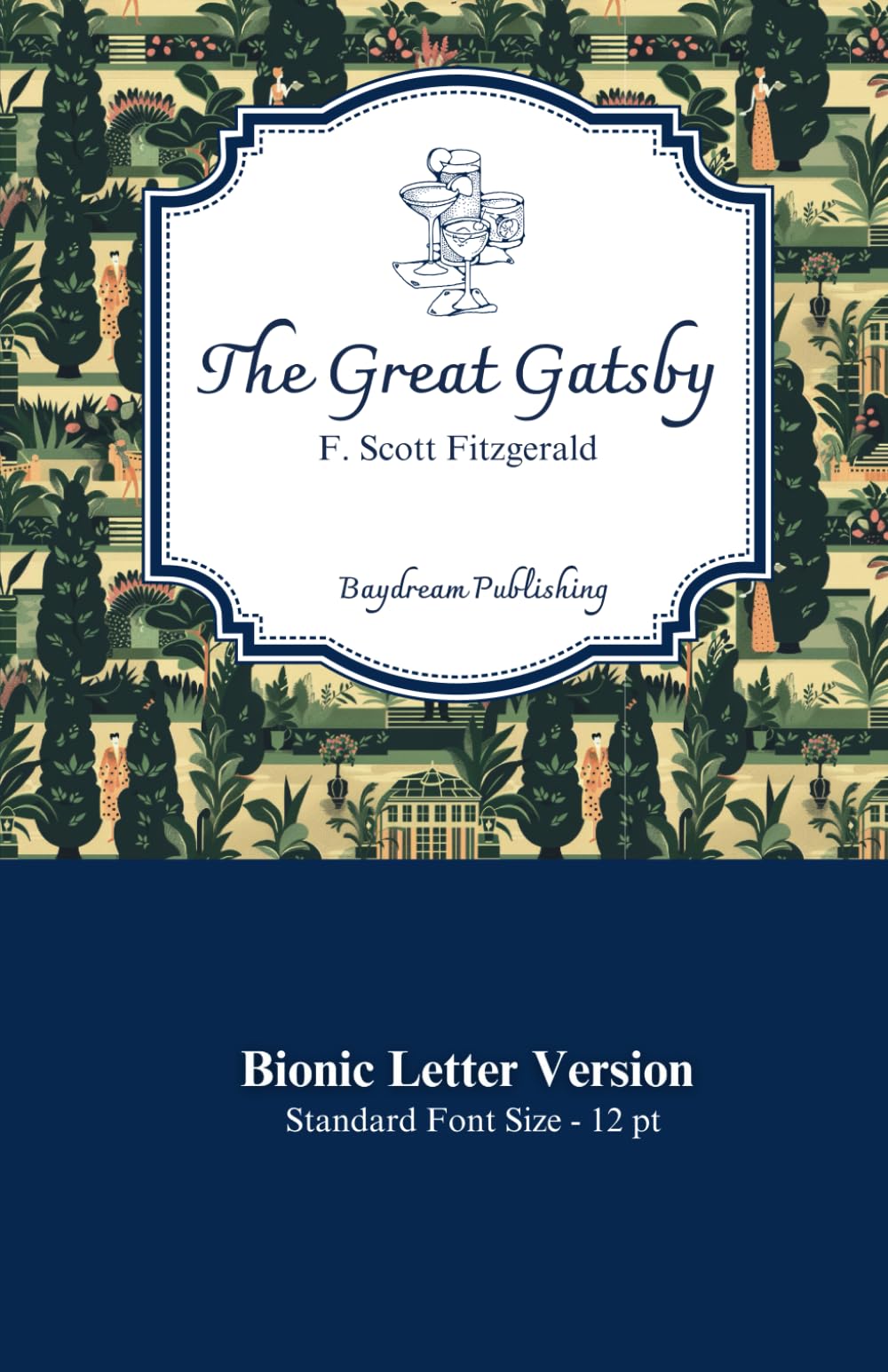 The Great Gatsby: Bionic Letter Version - 12 pt