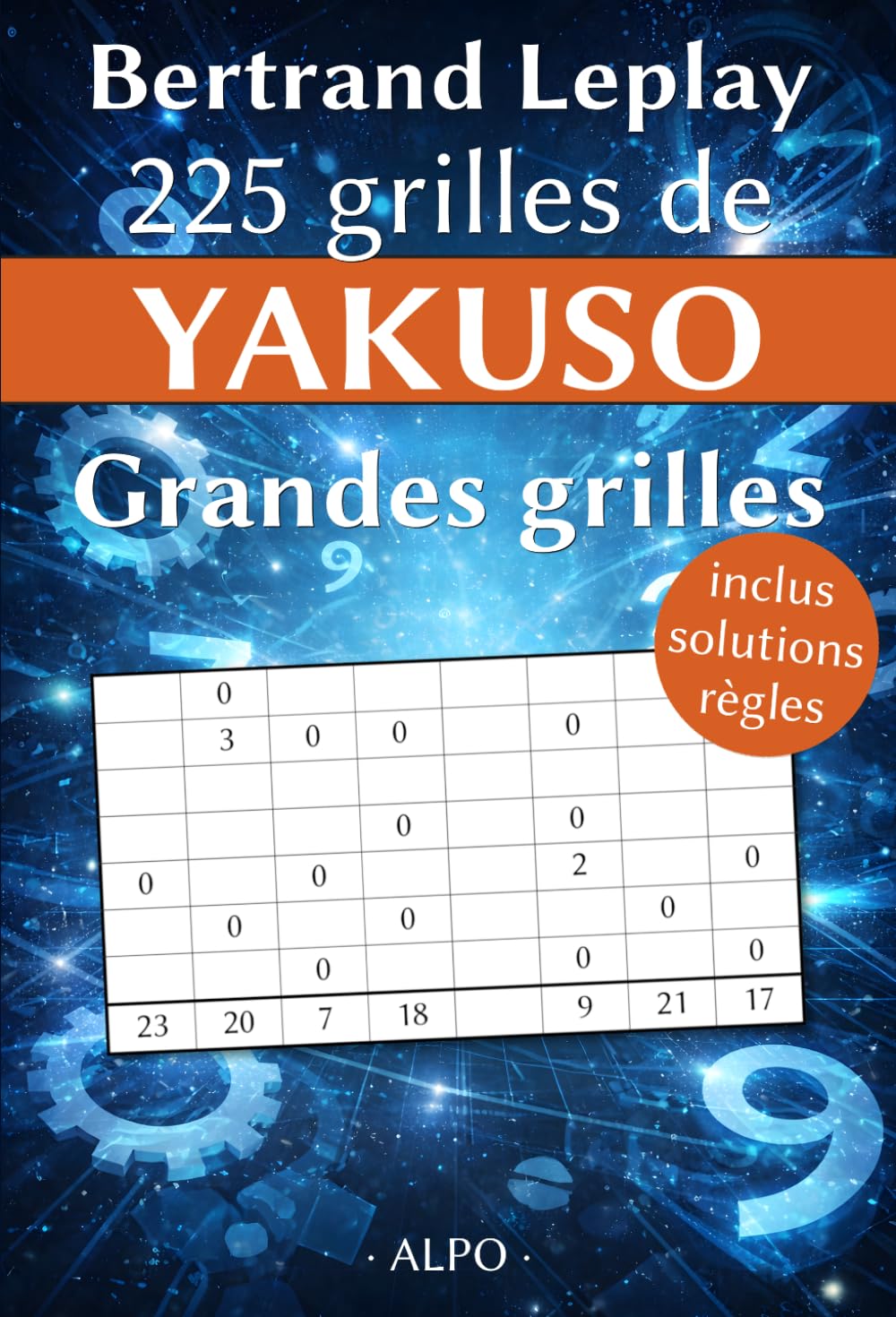 Yakuso 225 grandes grilles: Niveau Facile à Difficile Avec Solutions - Règles Expliquées