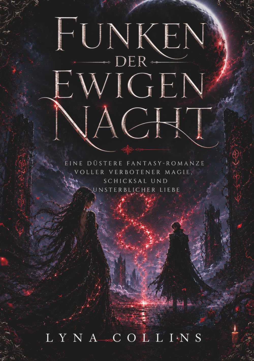 FUNKEN DER EWIGEN NACHT: Eine düstere Fantasy-Romanze voller verbotener Magie, Schicksal und unsterblicher Liebe