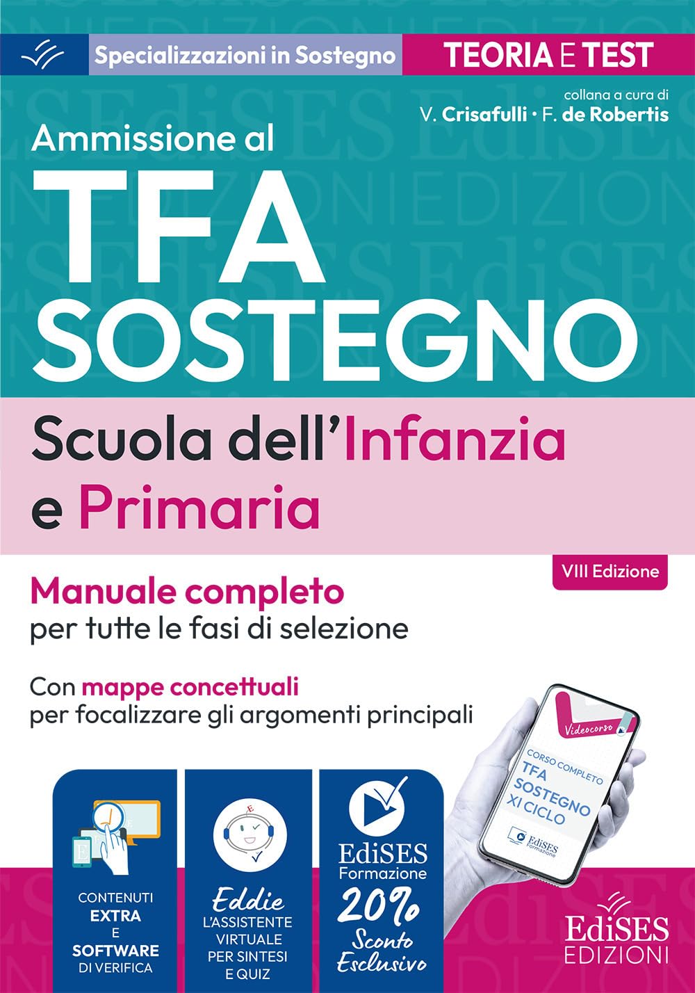 Concorsi TFA Sostegno didattico nelle scuole dell'Infanzia e Primaria 2026: Manuale di preparazione per l'ammissione al sostegno didattico nelle scuole dell'Infanzia e Primaria