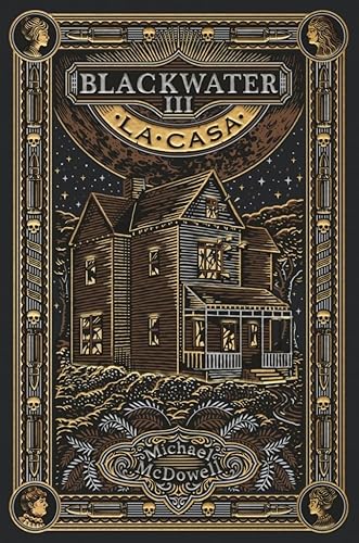 BLACKWATER III. La casa: 3 (Saga Blackwater)