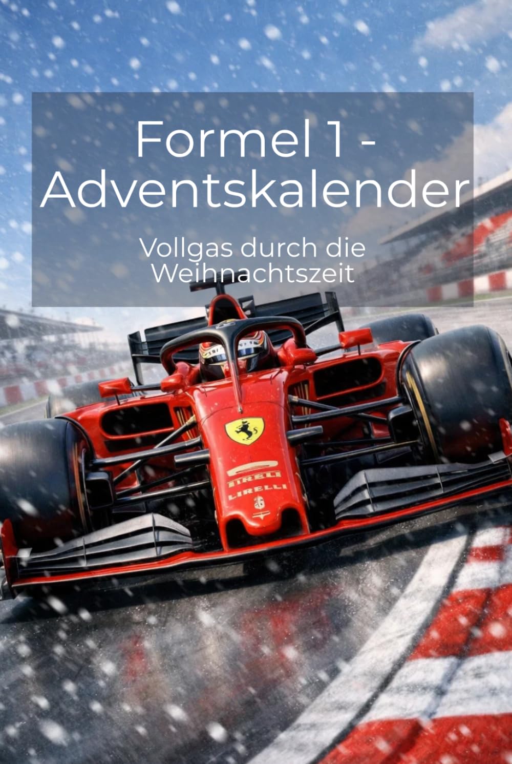 Formel 1-Adventskalender: mit Vollgas durch die Weihnachtszeit