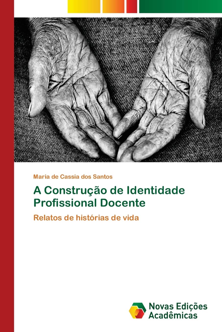 A Construção de Identidade Profissional Docente: Relatos de histórias de vida
