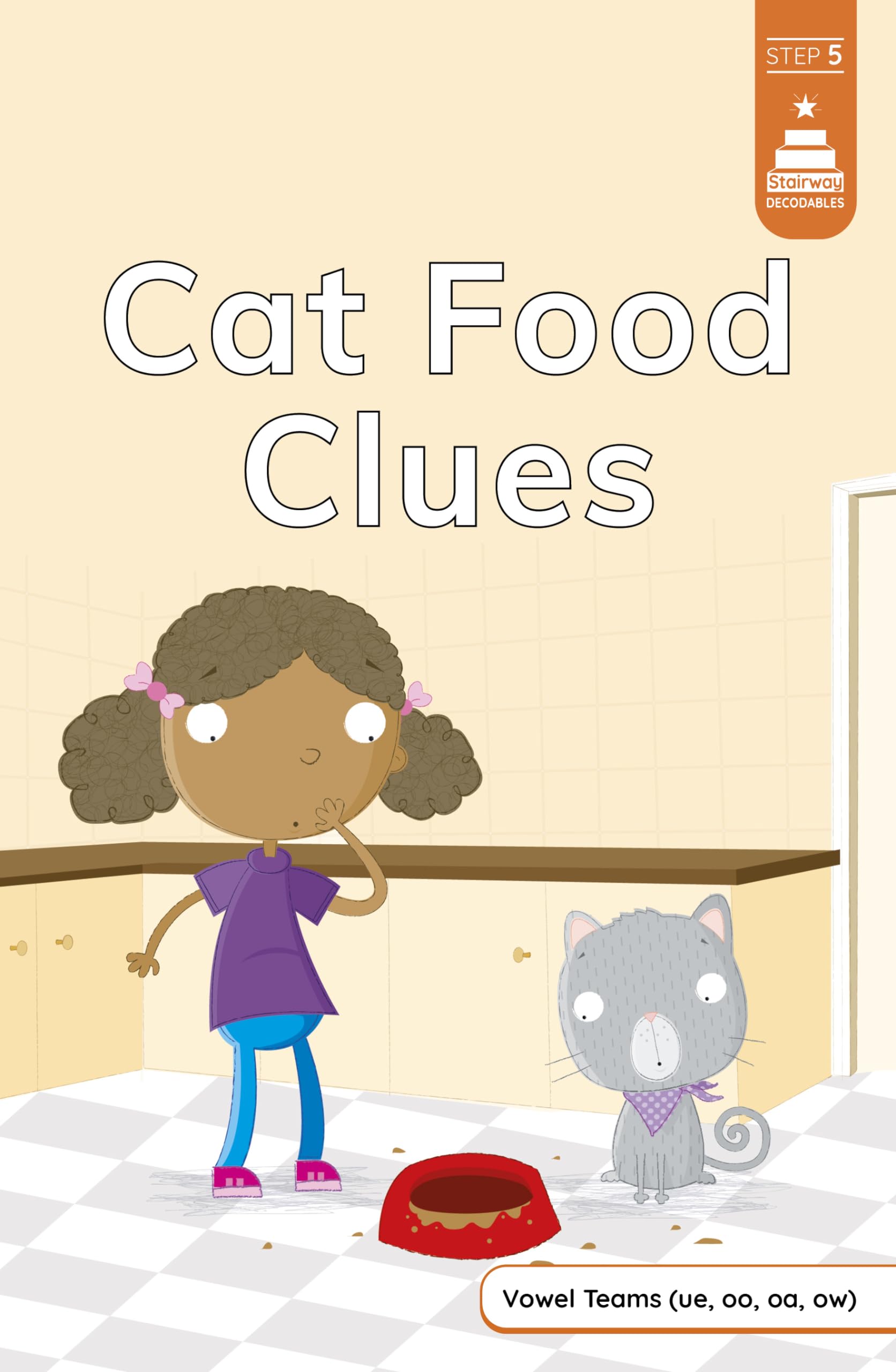 Cat Food Clues (Stairway Decodables, Step 5)