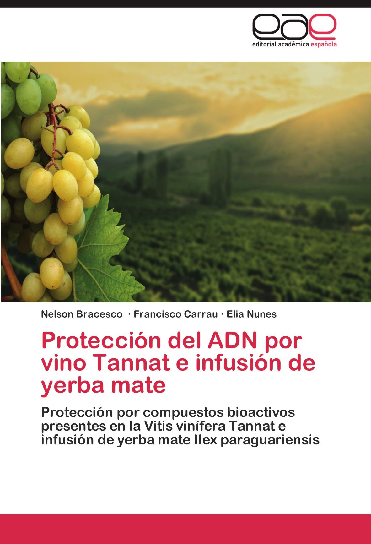 Proteccion del Adn Por Vino Tannat E Infusion de Yerba Mate