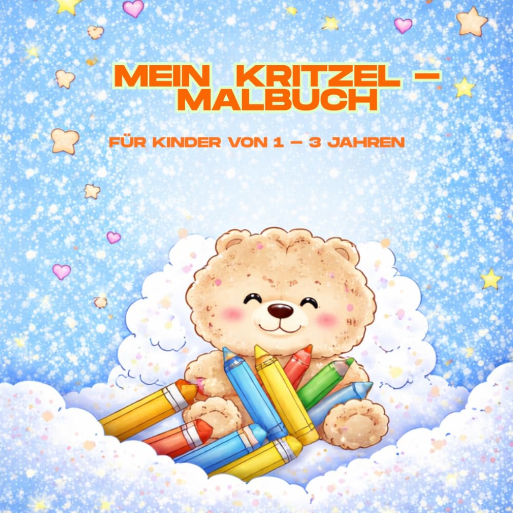 Mein Kritzel Malbuch: Für Kinder von 1 - 3 Jahre