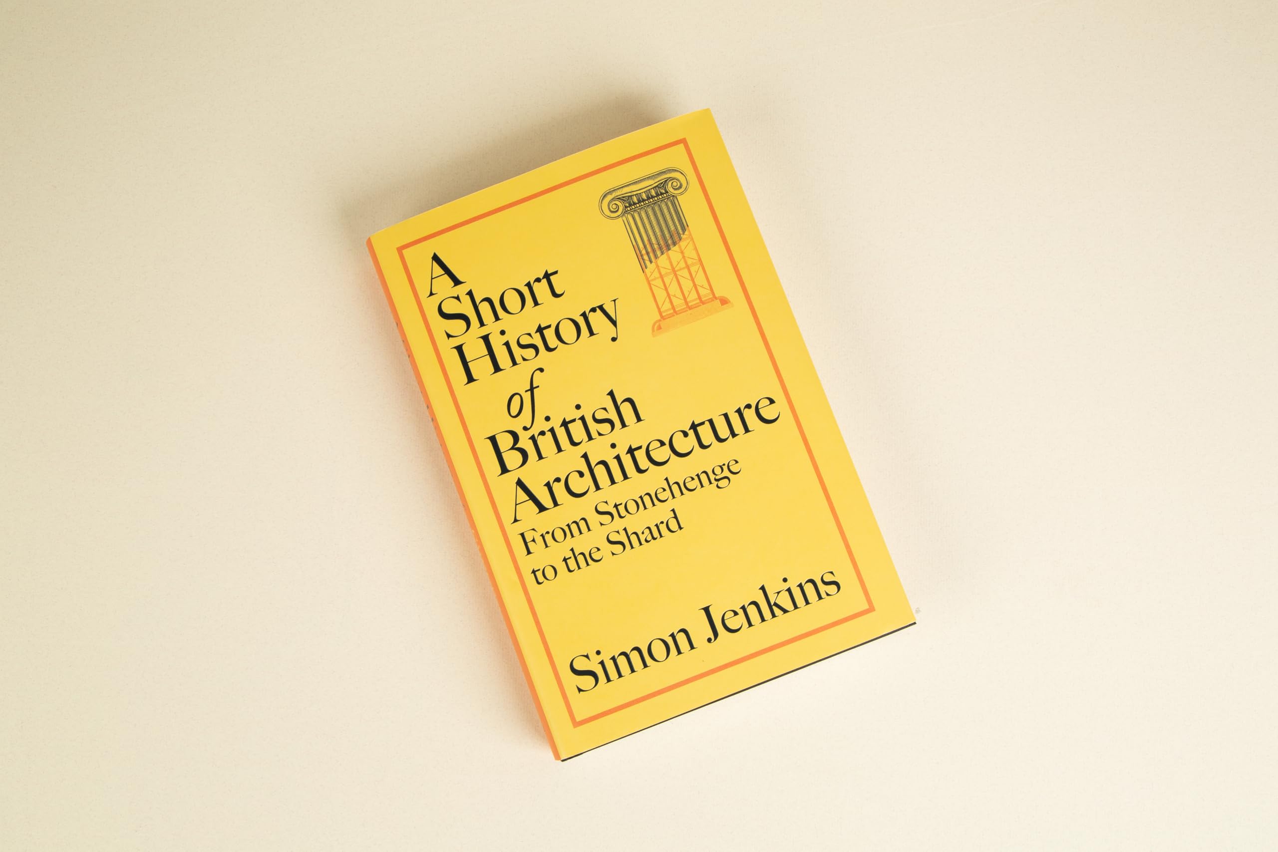 A Short History of British Architecture: From Stonehenge to the Shard