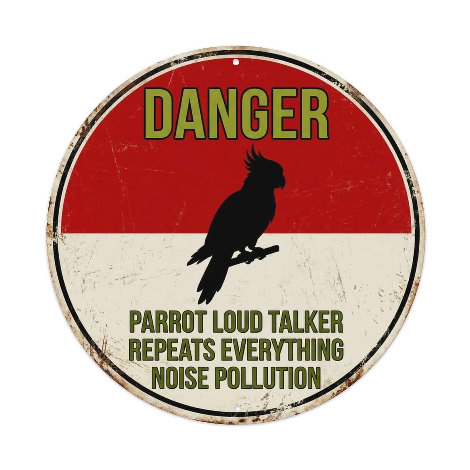 Warning Badge Tropical Bird Grunge Parrot Loud Voice Satire Metal Tin Sign Plaque Wall Decor for Cafe, Man Cave, Club Bar, Office, Home Garden Round Metal Poster 8x8Inch