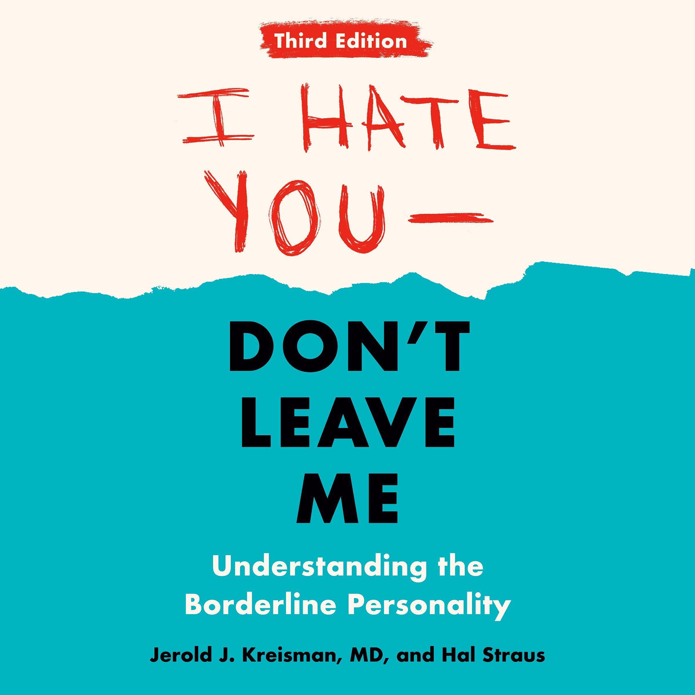I Hate You - Don't Leave Me: Third Edition