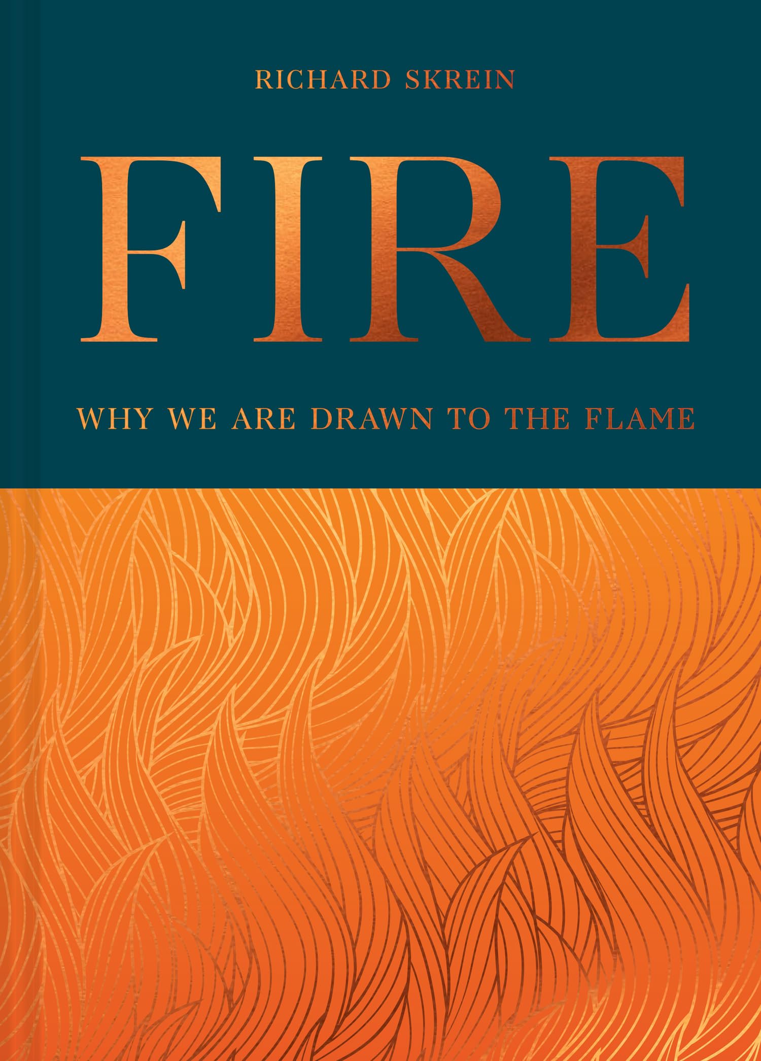 Fire: A definitive exploration of fire's cultural and practical significance throughout human history, new for 2026