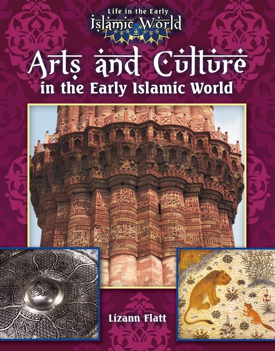 Buy Arts and Culture in the Early Islamic World: 1 (Life in the Early Islamic World) — BookShops.in