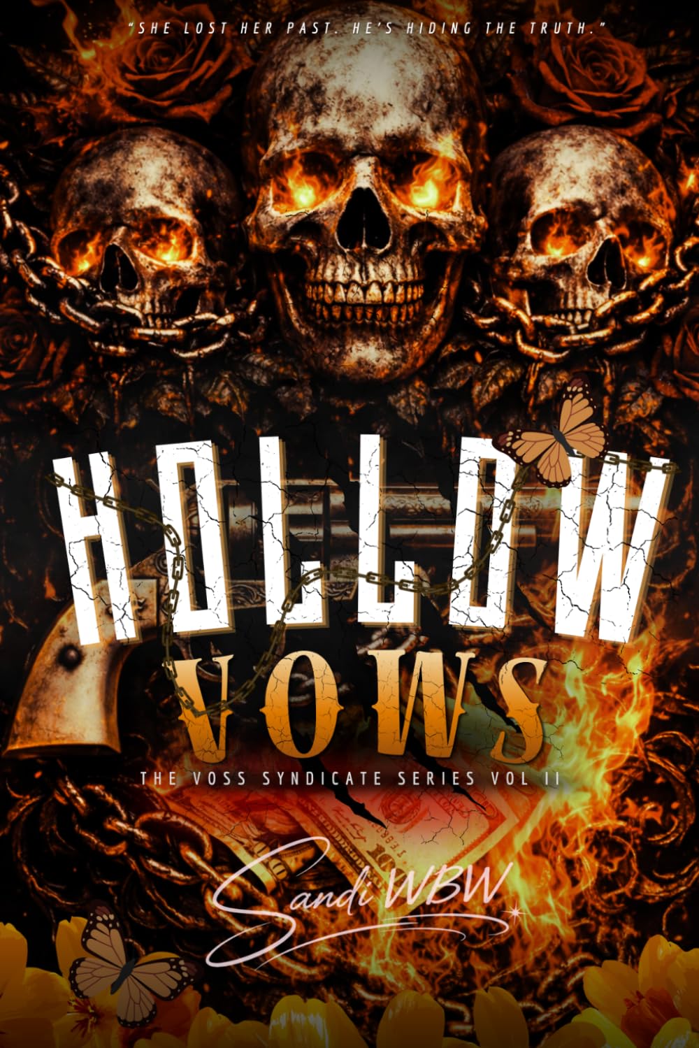 Hollow Vows: A Dark Psychological Romance About Forgotten Love and Dangerous Truths (The Voss Syndicate)