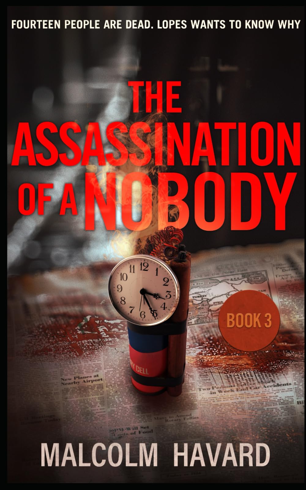 The Assassination of a Nobody: Fourteen people are dead. Lopes is determined to find out why: 3 (The Lisbon Novels)