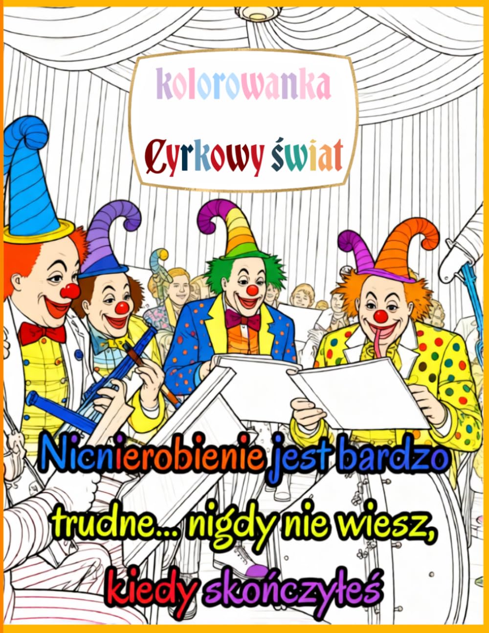Kolorowanka Cyrkowy świat