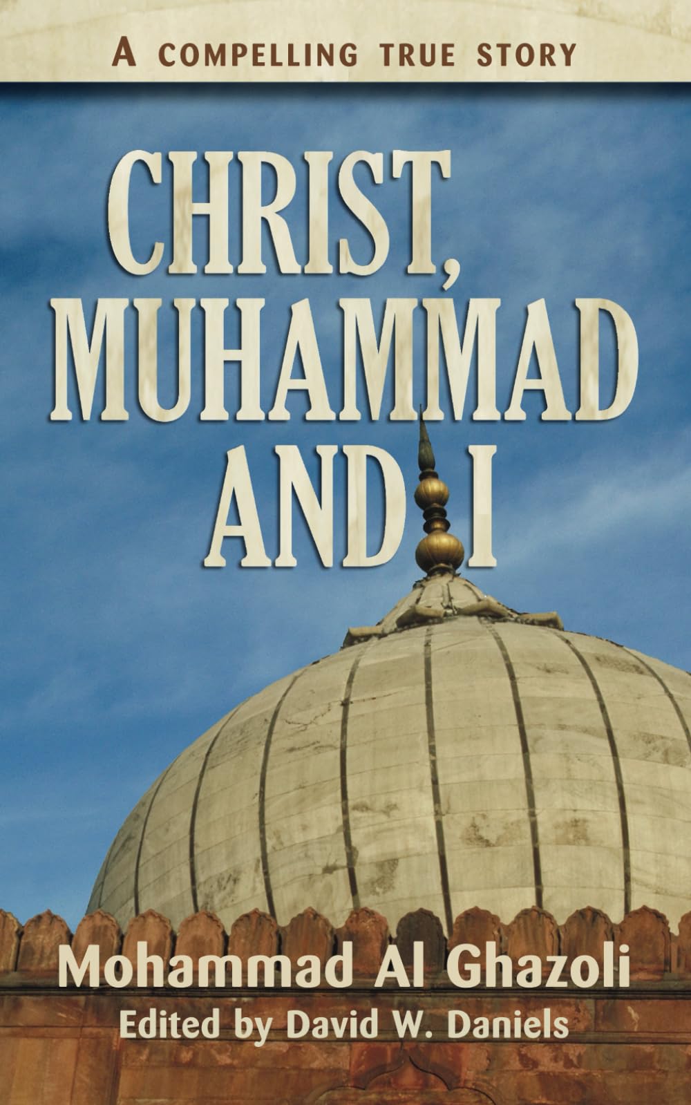 Christ, Muhammad and I