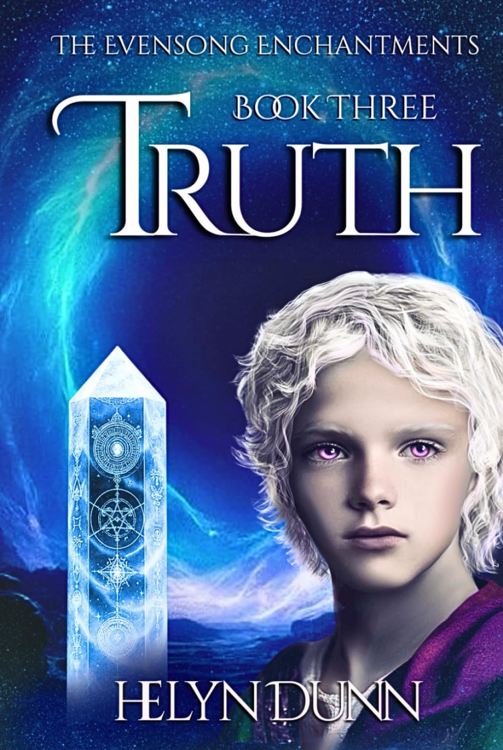 TRUTH: A Historical Fantasy of Forgotten Magic and Ancient Prophecy (The Evensong Enchantments Trilogy)