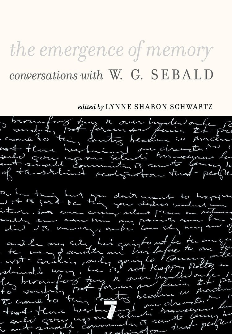 The Emergence of Memory: Conversations with W. G. Sebald