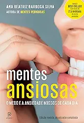 Mentes ansiosas: O medo e a ansiedade nossos de cada dia