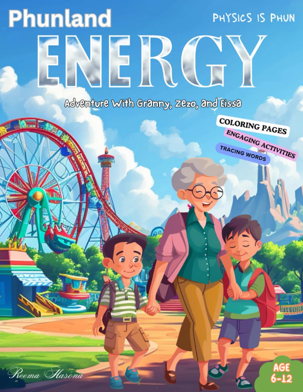 Phunland ENERGY Adventure with Granny, Zezo, and Eissa (Physics Is Phun)
