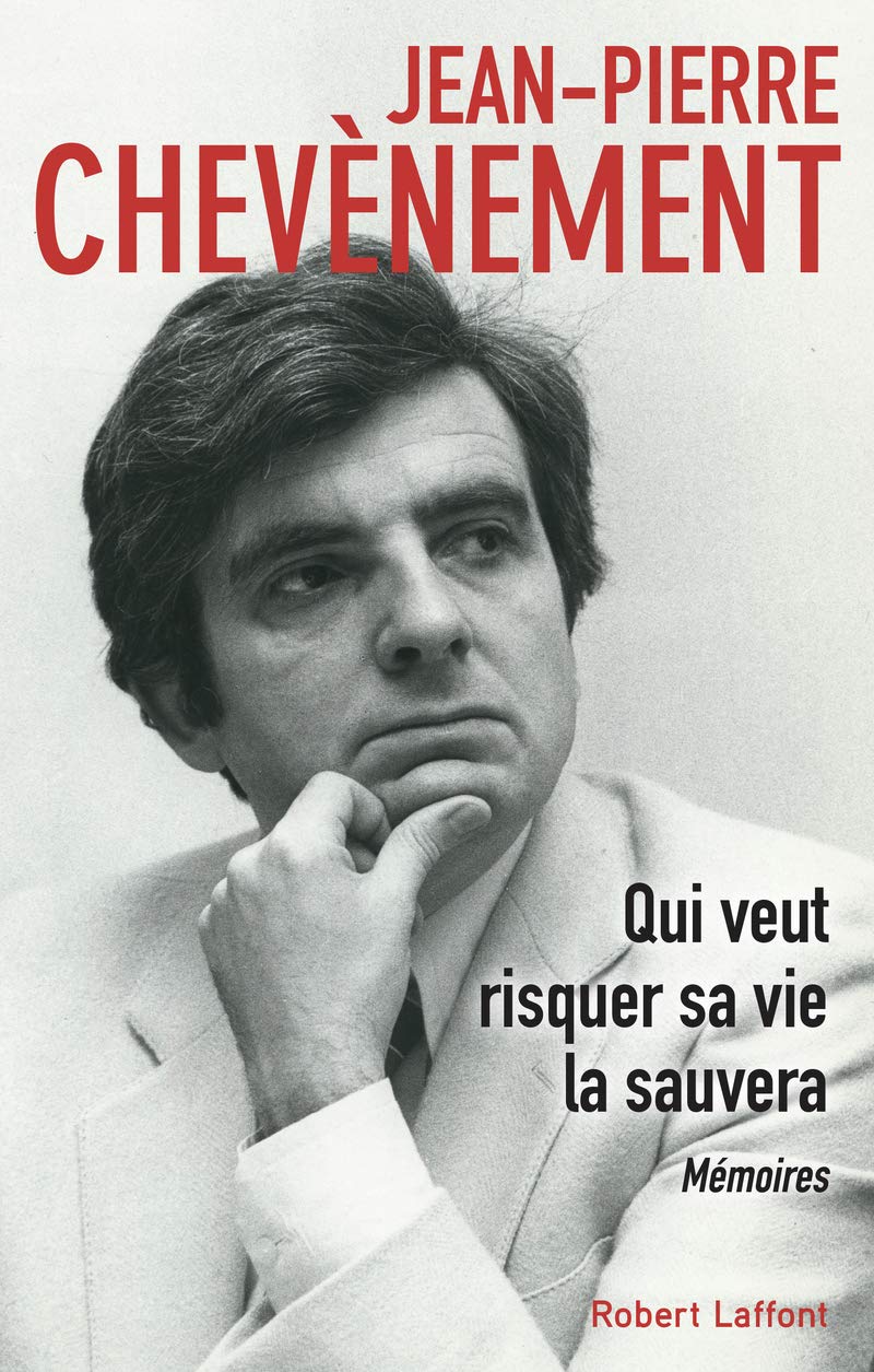 Qui veut risquer sa vie la sauvera: Mémoires