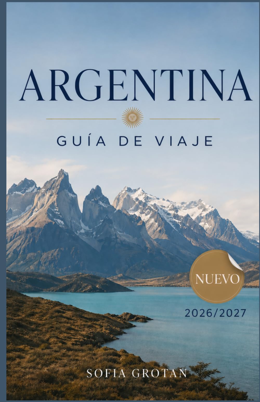 Argentina Guía de viaje 2026: Explora Buenos Aires, la Patagonia, las Cataratas del Iguazú y rutas panorámicas con consejos prácticos de viaje.
