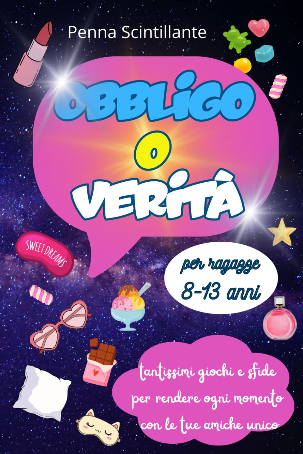 Obbligo o verità per ragazze: Sfide irresistibili e segreti da rivelare: il party game che ogni ragazza vuole provare