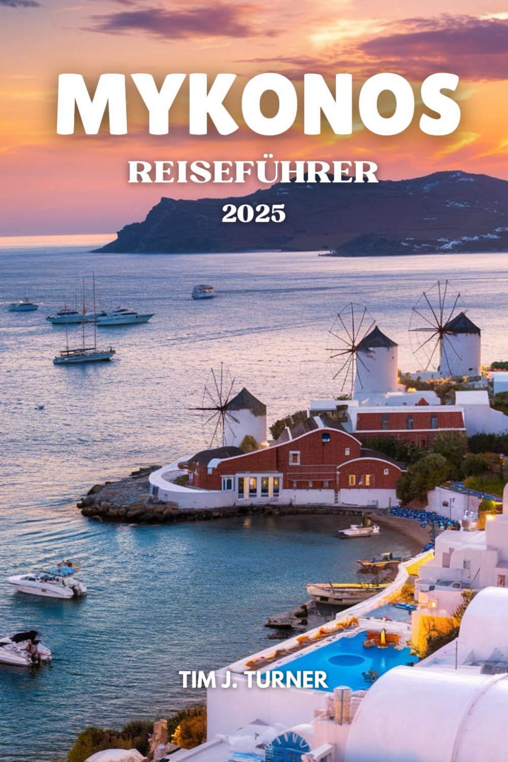 MYKONOS REISEFÜHRER 2025