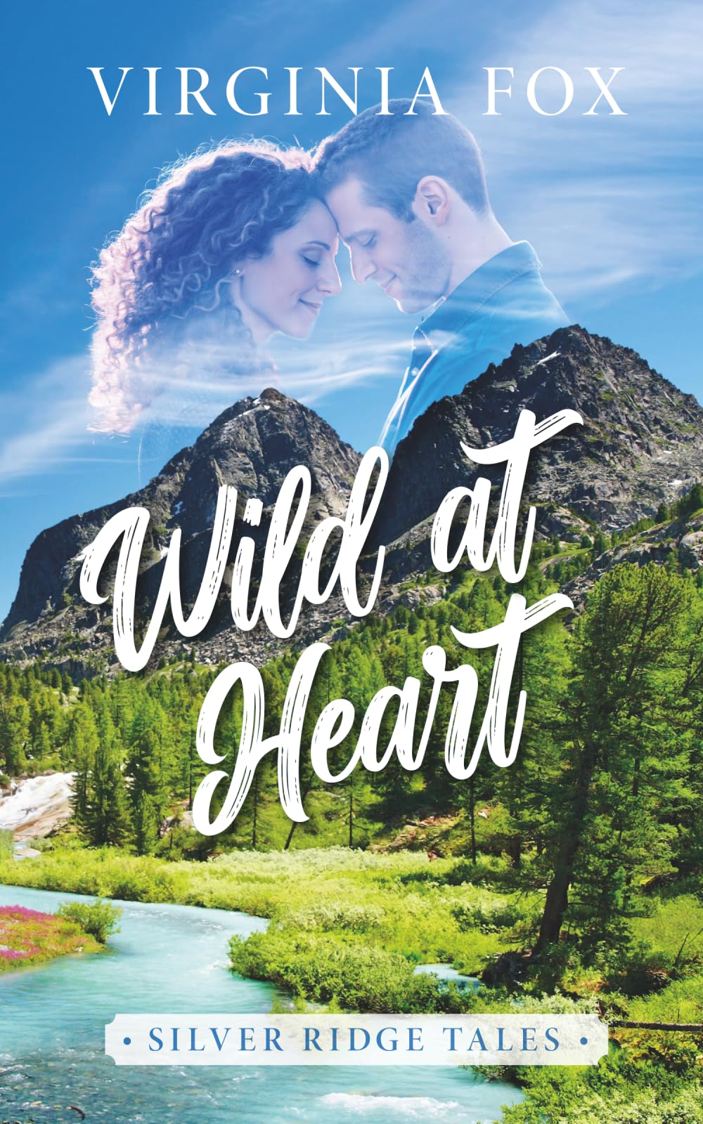 Wild at Heart (Silver Ridge Tales 3)