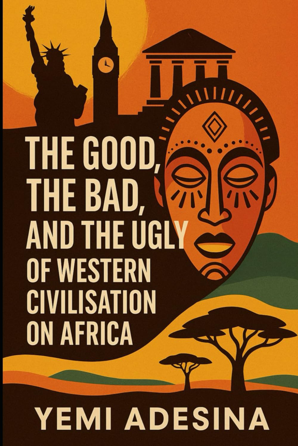 The Good, the Bad, and the Ugly of Western Civilisation on Africa