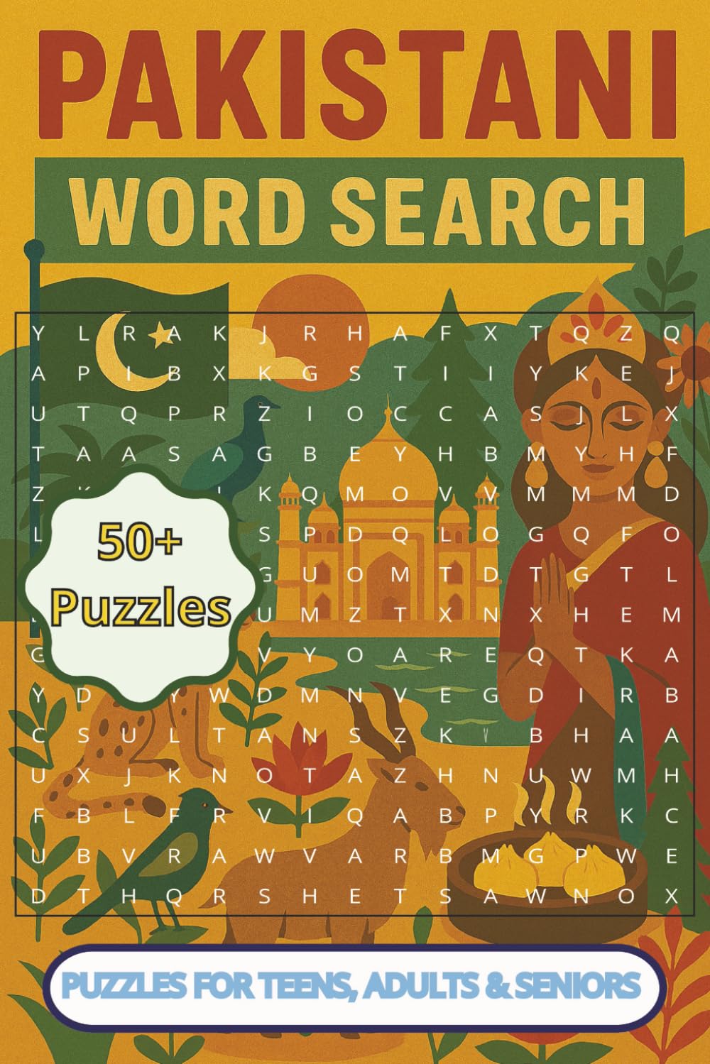 Pakistani Word Search 50+ Puzzles: Celebrate the culture and heritage of Pakistan. This book is a fun and relaxing way to connect with the places, ... and traditions, (Rohim's Pakistani Puzzlers)