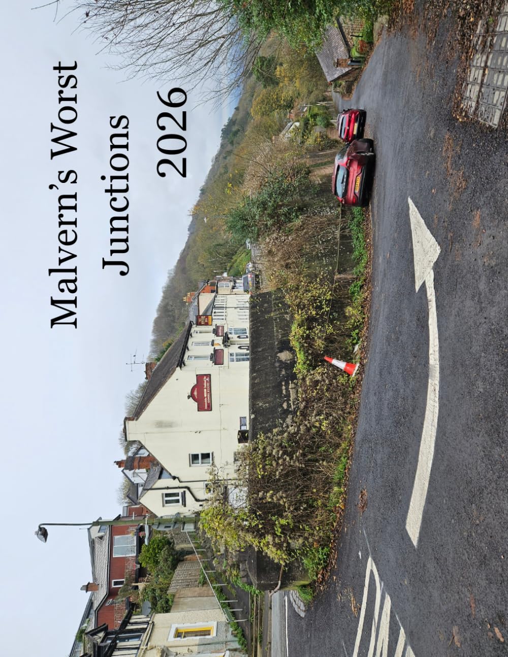 Malvern's Worst Junctions Calendar 2026