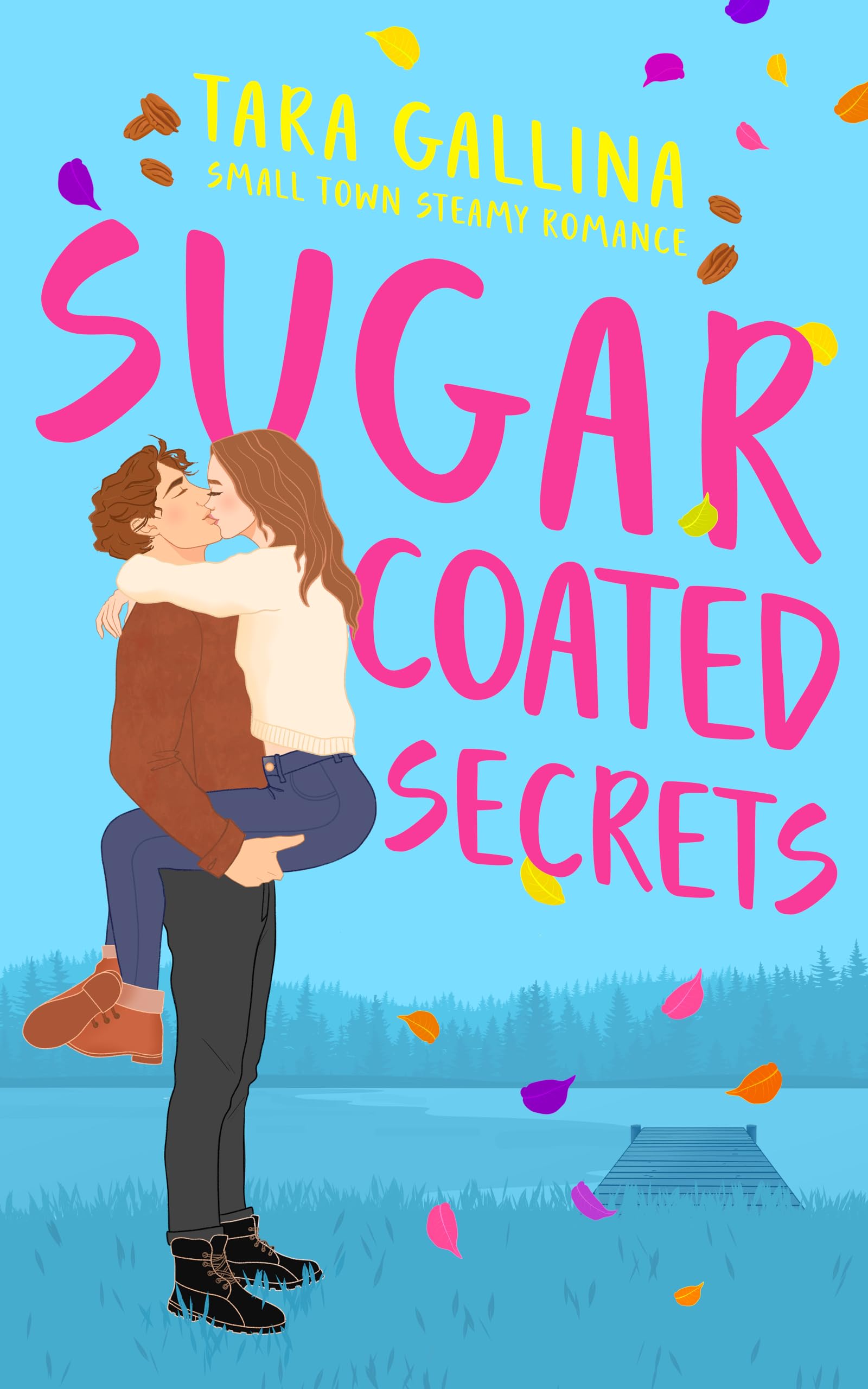 Sugar Coated Secrets: Small town steamy romance: friends-to-lovers, forced proximity (Pretty Georgia Peaches)