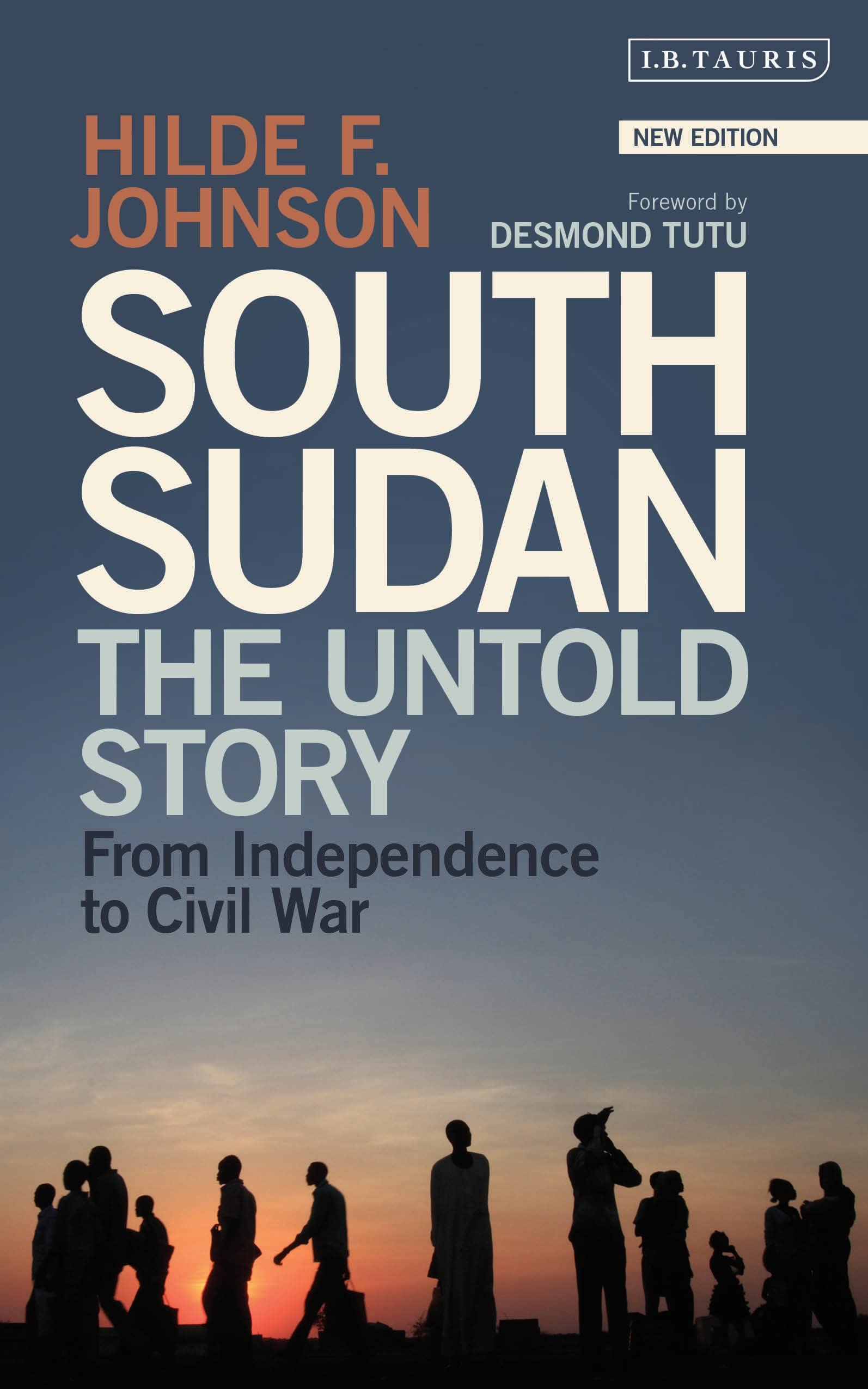 South Sudan: The Untold Story from Independence to Civil War.by Johnson New.#+.#