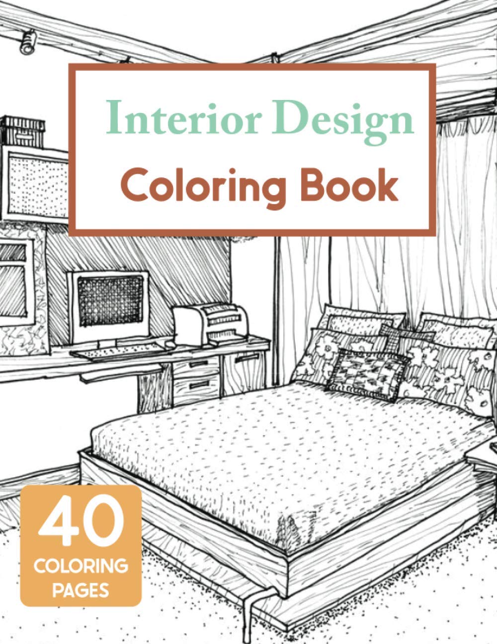 Interior Design Coloring Book: House Decoration Coloring Book for Adults (Cities & Architecture)