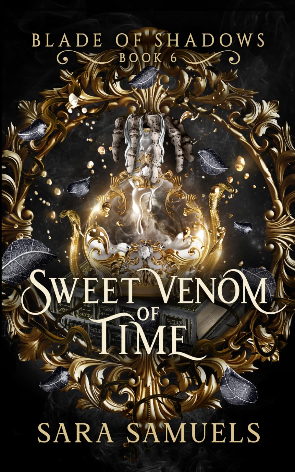 Sweet Venom of Time (Blade of Shadows Book 6): The Forbidden Saga of Amir and Elizabeth