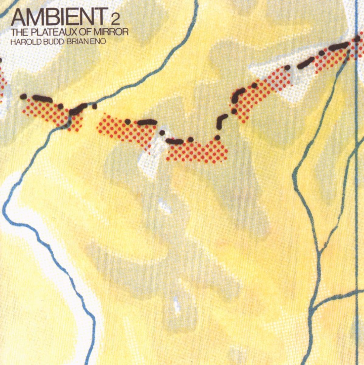Amazon.co.jp: Ambient 2/The Plateaux Of Mirror: ミュージック