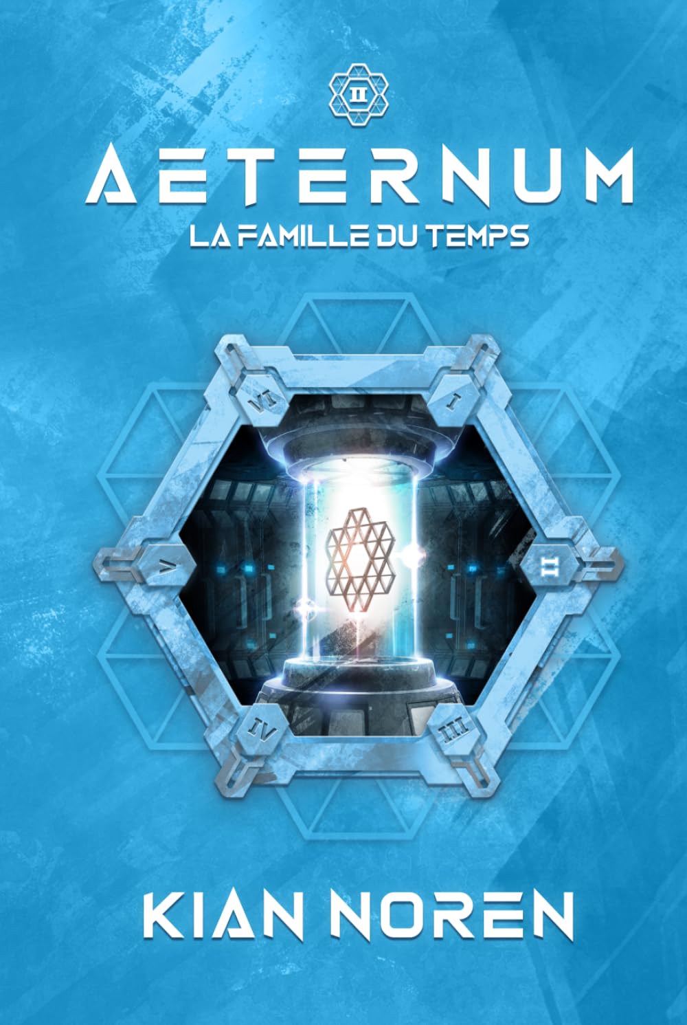 Aeternum II: La Famille du Temps (Aeternum : saga thriller et science-fiction)