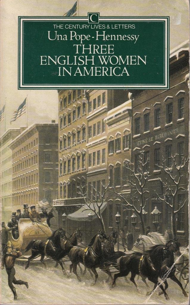 Buy Three English Women Visit America (The Century lives & letters) — BookShops.in