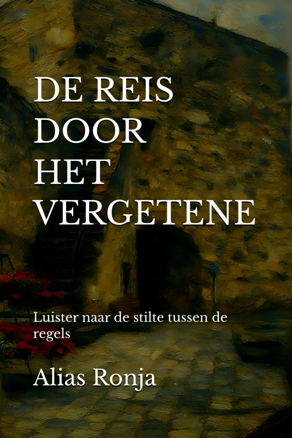 DE REIS DOOR HET VERGETENE: Luister naar de stilte tussen de regels