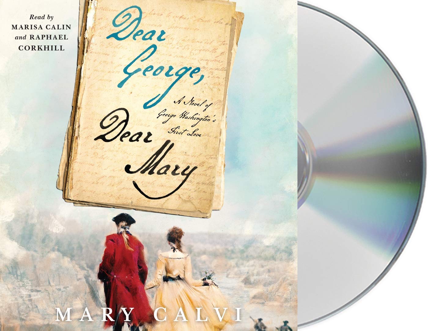 Dear George, Dear Mary: A Novel of George Washington's First Love