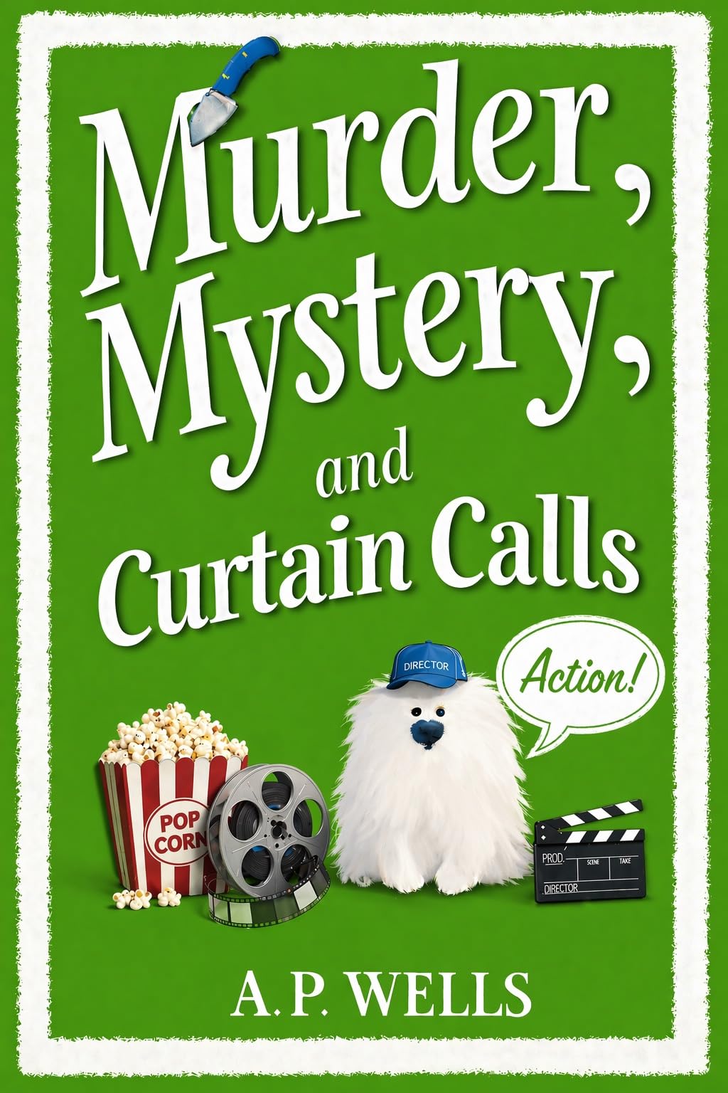 Murder, Mystery, and Curtain Calls (A Hazel Winslow Cozy Murder Mystery Book 3)