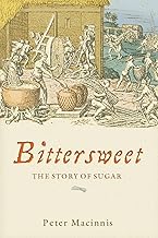 Bittersweet: The Story of Sugar