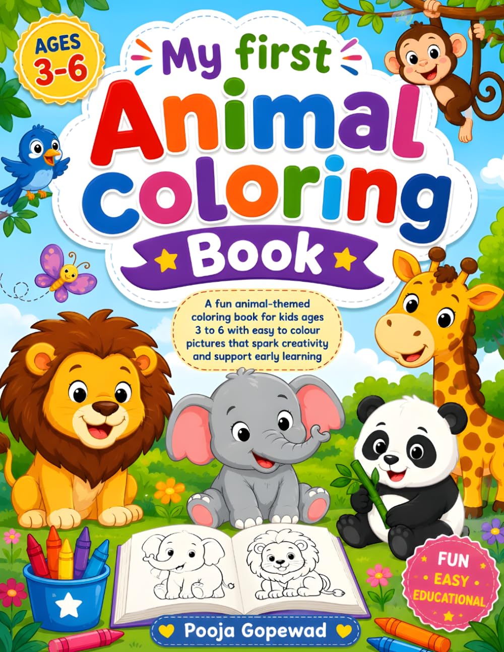 My First Animal Coloring Book for Aged 3-6: Fun and Easy Animal Coloring Pages for Toddlers and Kids Ages 3-6 | Cute Zoo, Farm, Jungle, and Ocean Animals for Early Learning and Creativity