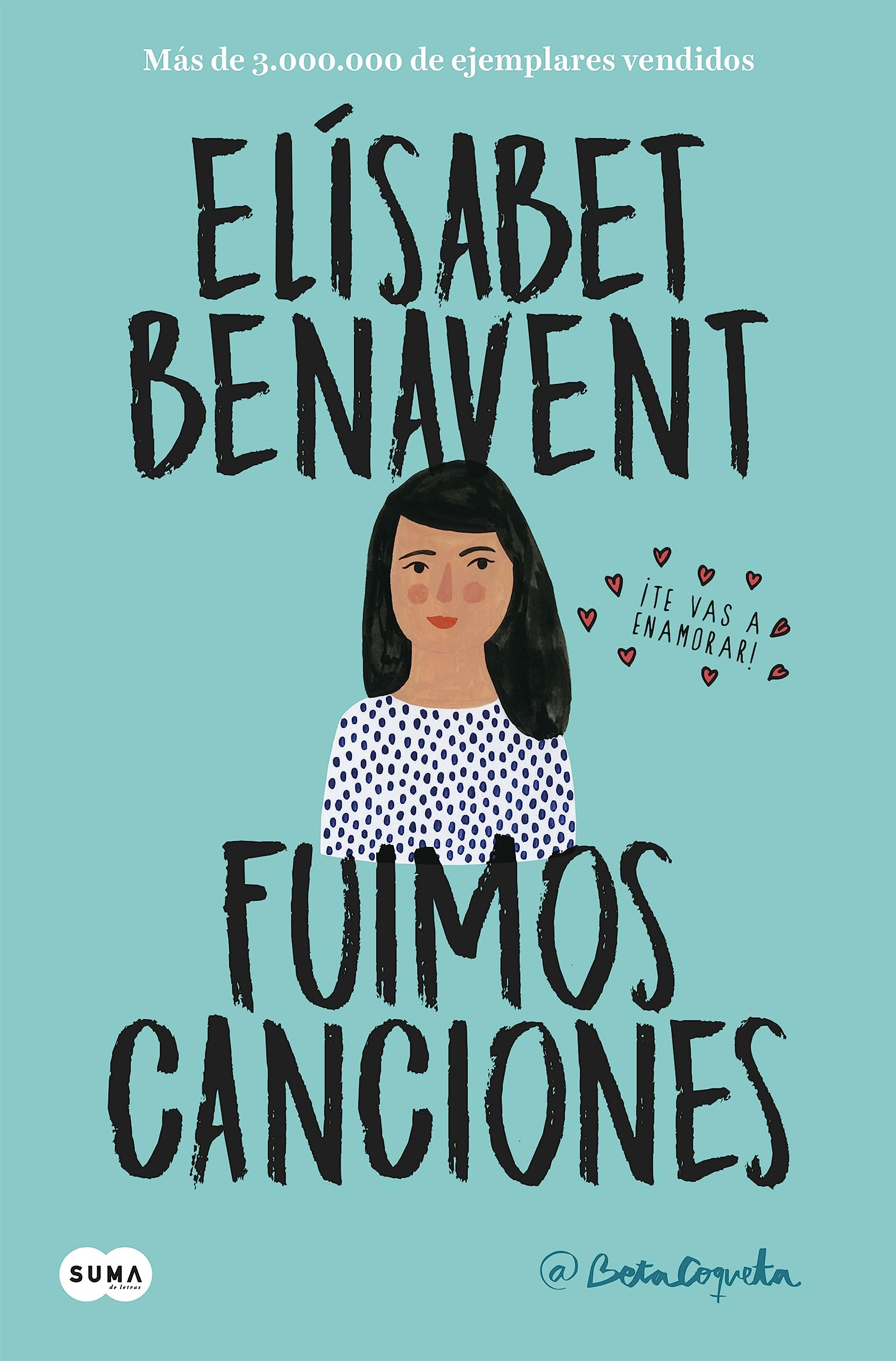 Fuimos canciones (Canciones y recuerdos 1) (Spanish Edition)