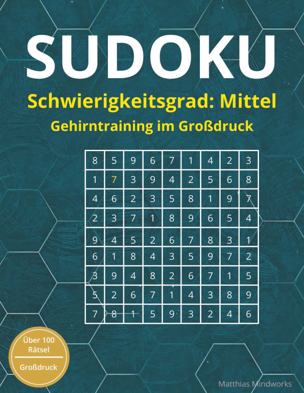 Sudoku – Normal Edition: Über 100 Sudoku-Rätsel im Großdruck für Erwachsene & Senioren | Gehirntraining für Konzentration, Gedächtnis & logisches Denken