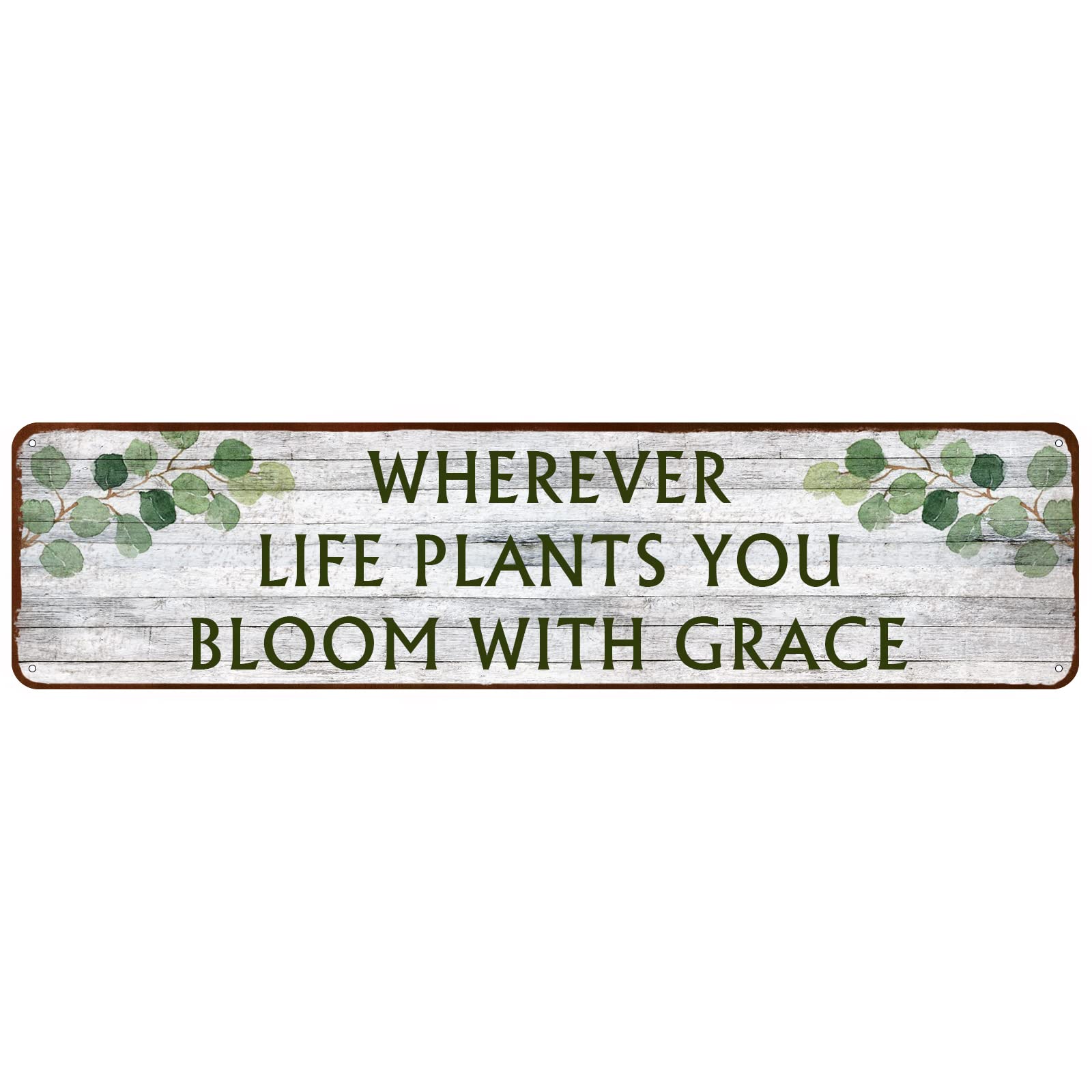 peiyeety Wherever Life Plants You Bloom with Grace New Vintage Metal Tin Sign Decor for Home Office Restaurant Garage Bar 16" x 4"