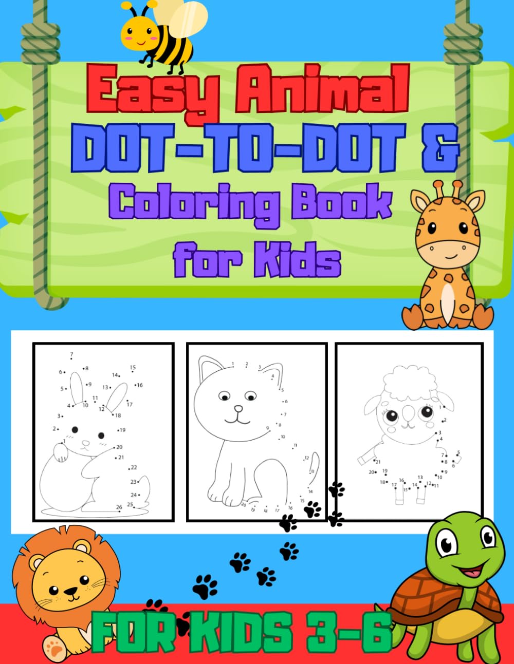 Easy Animal Dot-to-Dot & Coloring Book for Kids: Fun Connect-the-Dots Activity Pages with Cute Animals • Easy Number Dot Puzzles & Coloring for Ages 3–6