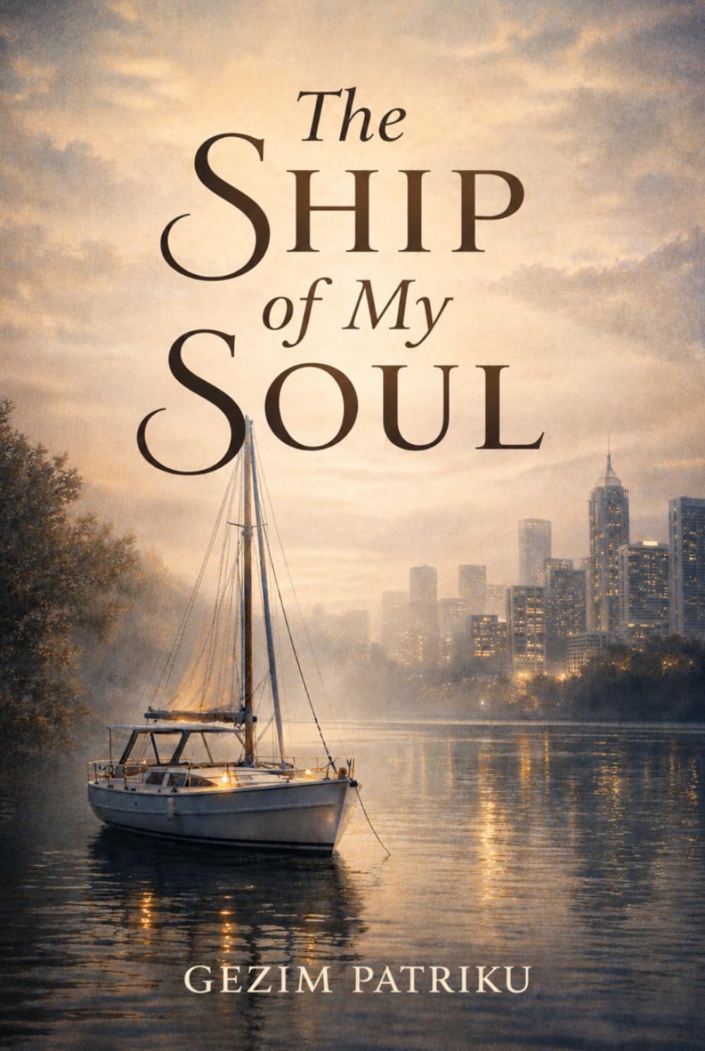 The Ship of My Soul: A Novel