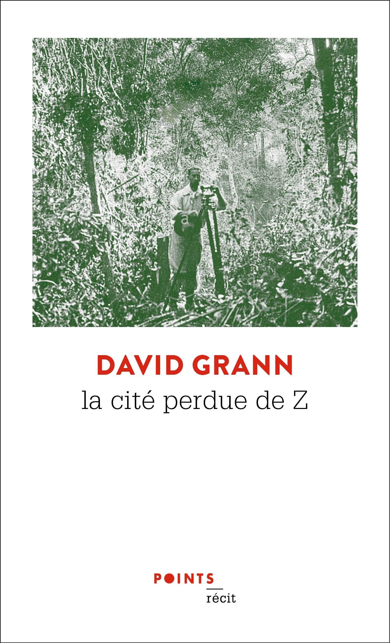 La Cité Perdue de Z (Points Recits): Une expédition légendaire au coeur de l'Amazonie