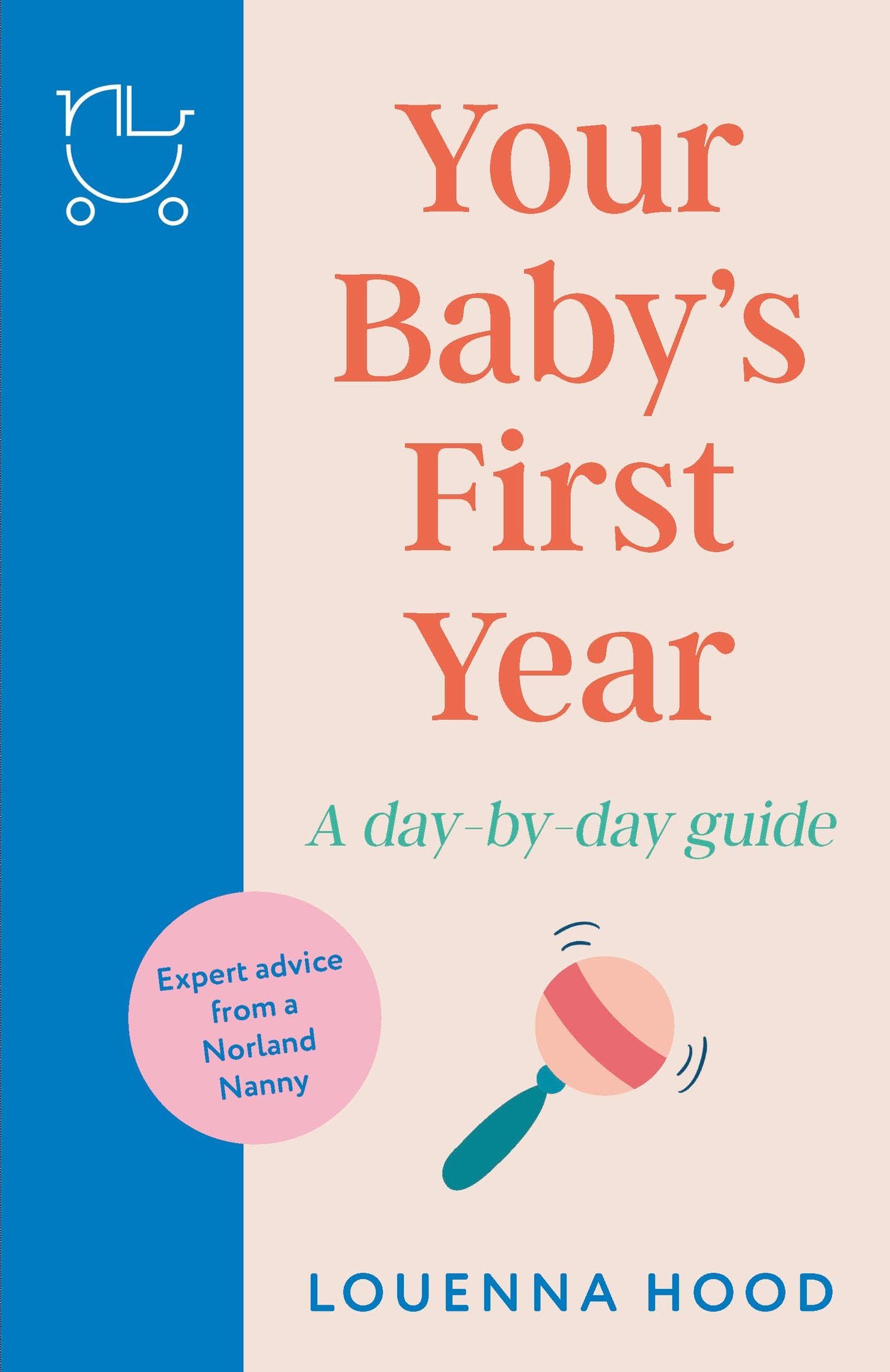 Your Baby’s First Year by Louenna Hood (Paperback Book)